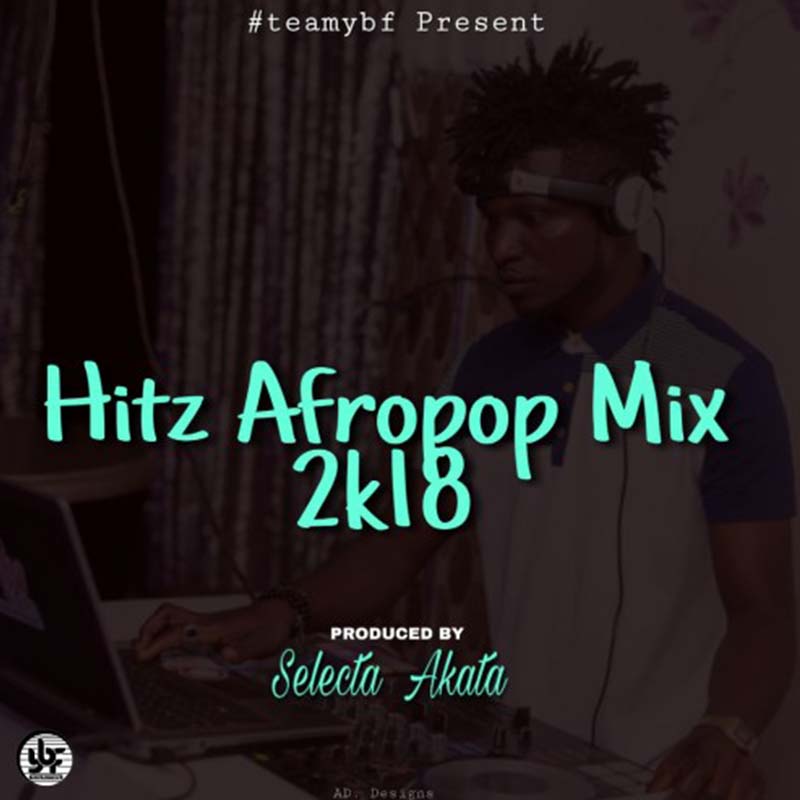 Selecta Akata – Afrobeat 2018 (Mixtape)