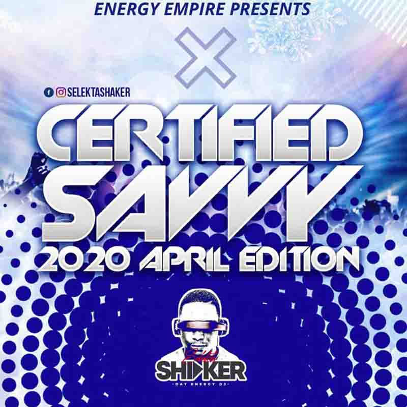 Selekta Shaker - Certified Savvy April 2020 Edition