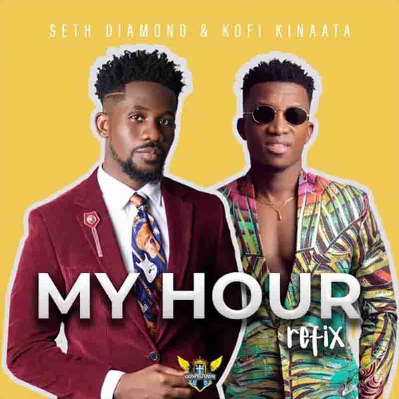 Seth Diamond My Hour Refix Ft Kofi Kinaata