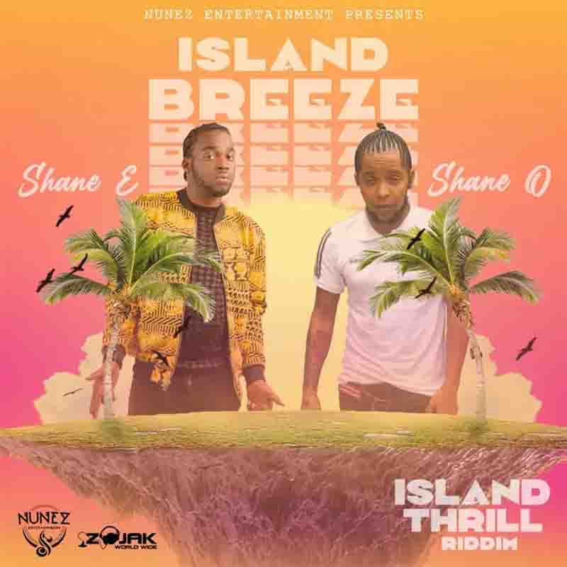 Shane E Island Breeze Ft Shane O