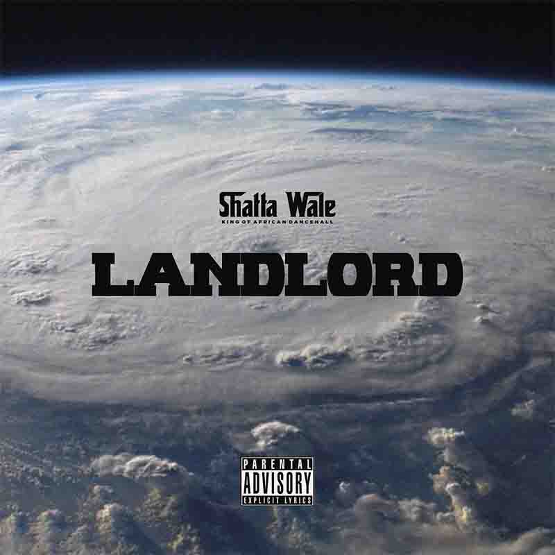 Shatta Wale - Landlord (Ghana MP3 Download Music)
