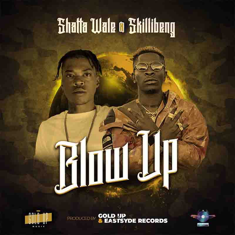 Shatta Wale Blow Up ft Skillibeng