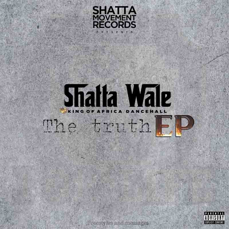 Shatta Wale - Never Sleep (The Truth Extended Play)