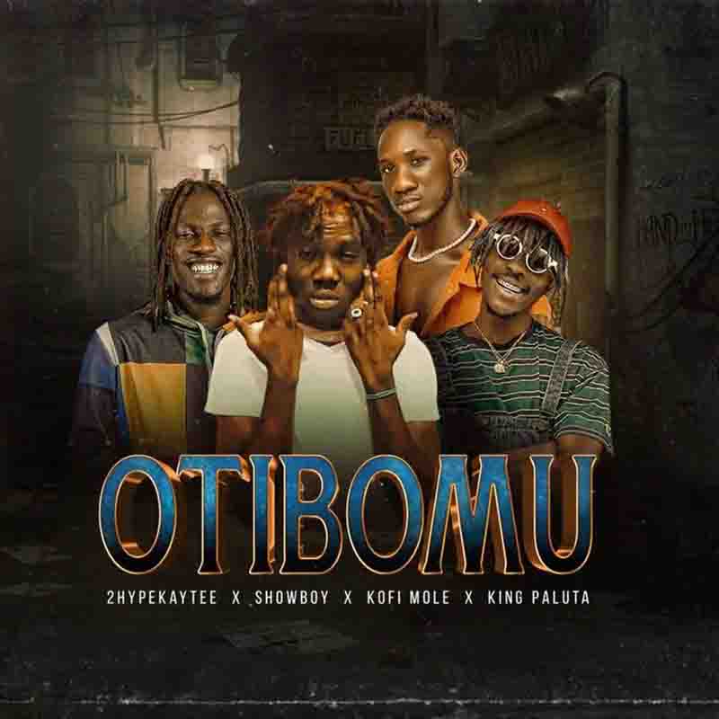 Showboy Otibomu Ft 2hypeKaytee, Kofi Mole x King Paluta