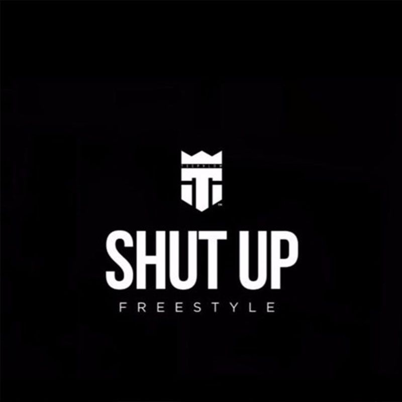 TeePhlow – Shut Up (Freestyle)