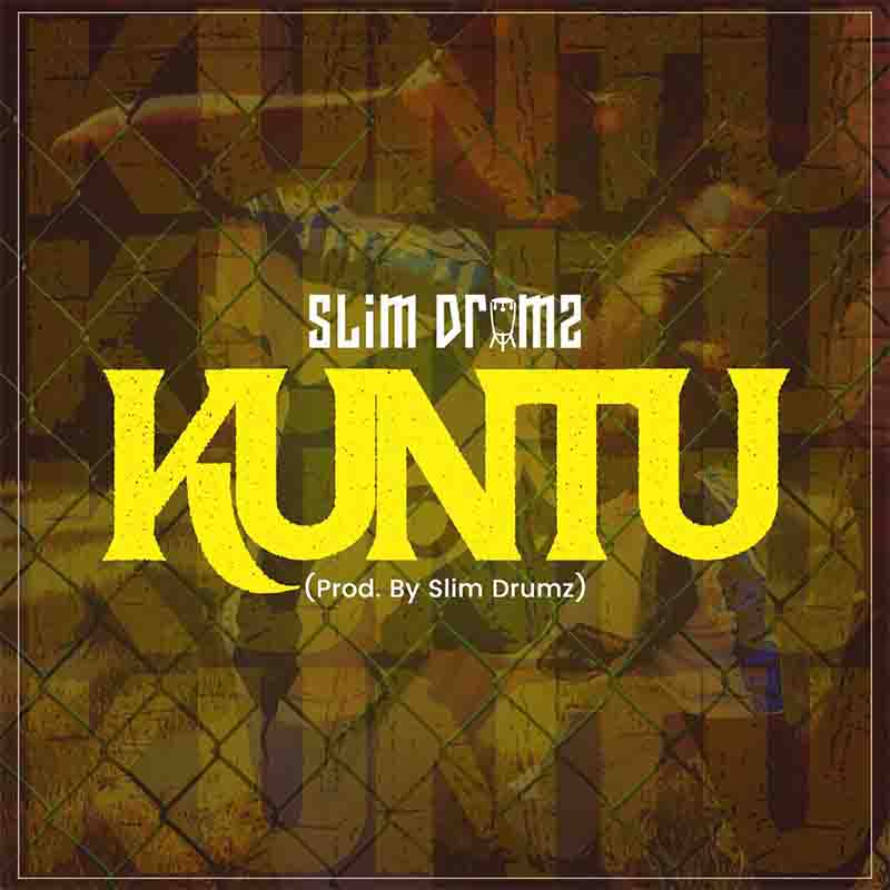 Slim Drumz - Kuntu (Prod. by Slim Drumz)