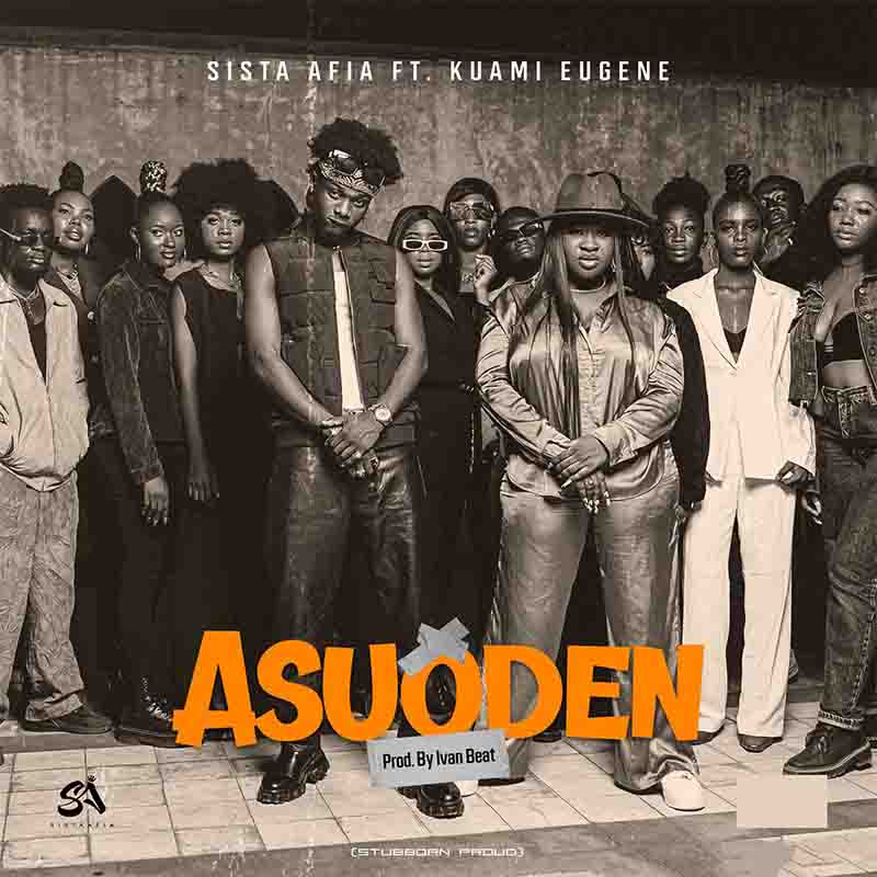 Sista Afia Asuoden ft Kuami Eugene