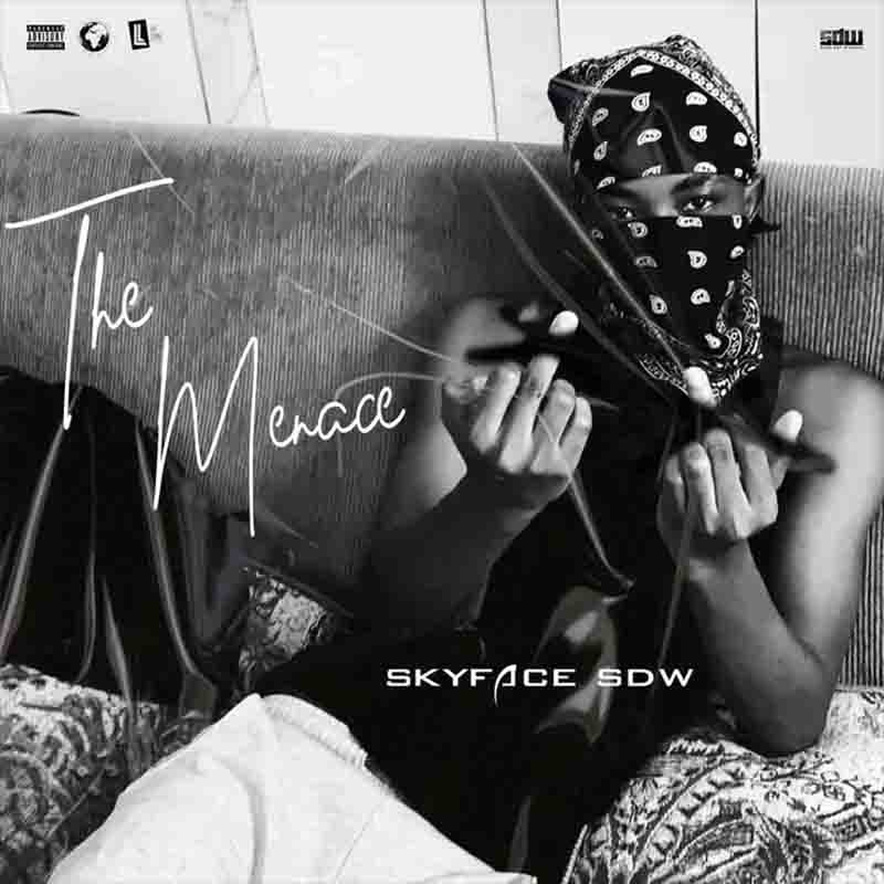 Skyface SDW - Don’t Care (The Menace Ep) Ghana Mp3