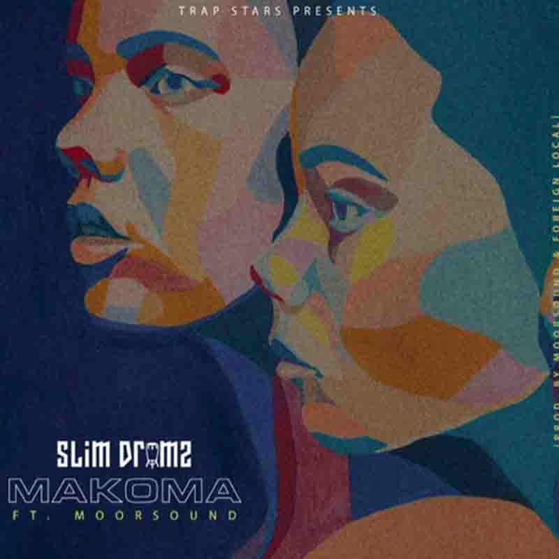 Slim Drumz – Makoma ft. Moor Sound