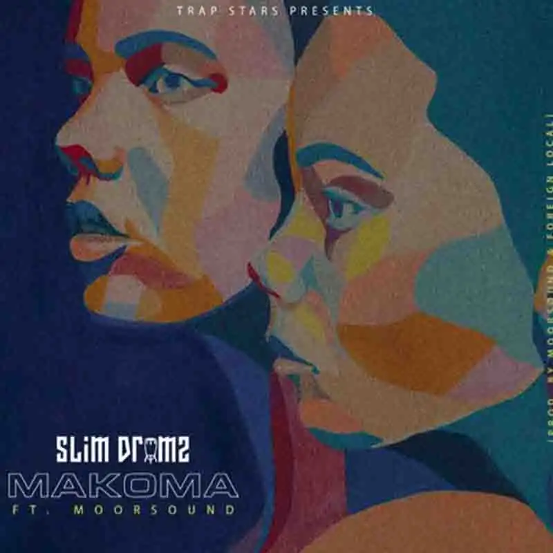 Slim Drumz – Makoma ft. Moor Sound