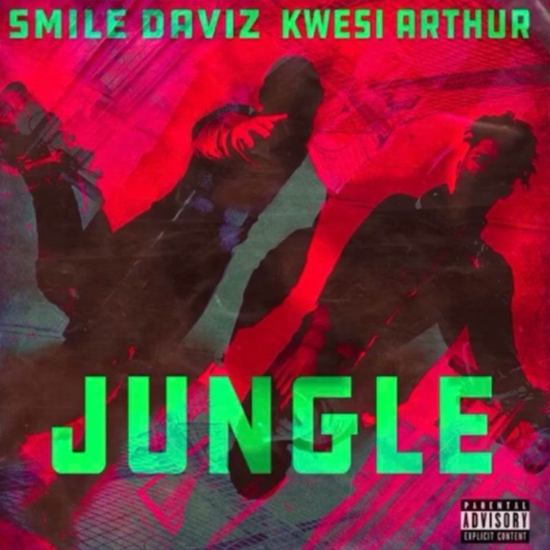 Smile Daviz Jungle Kwesi Arthur