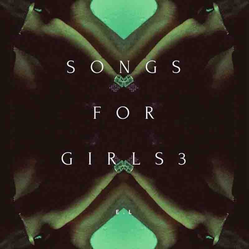 E L Song For Girls 3 Full E P