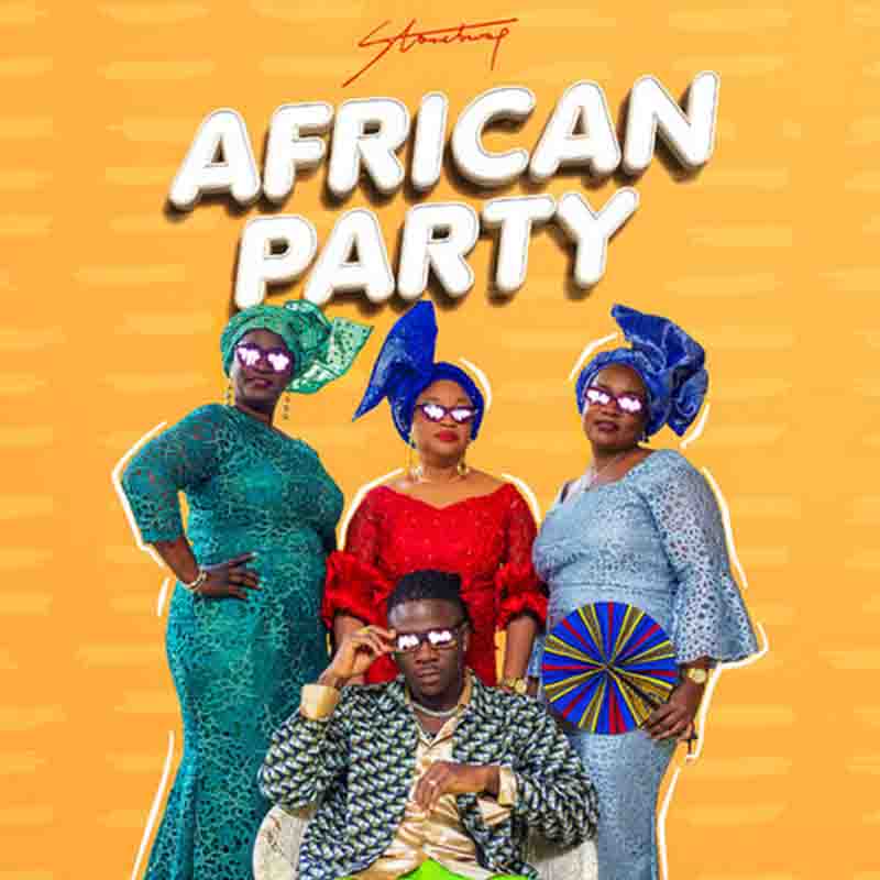 Stonebwoy  African Party (Produced By Streetbeatz)