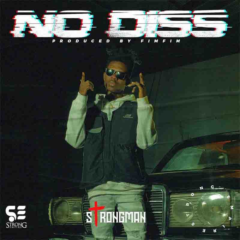 Strongman - No Diss (Prod. By Fimfim)