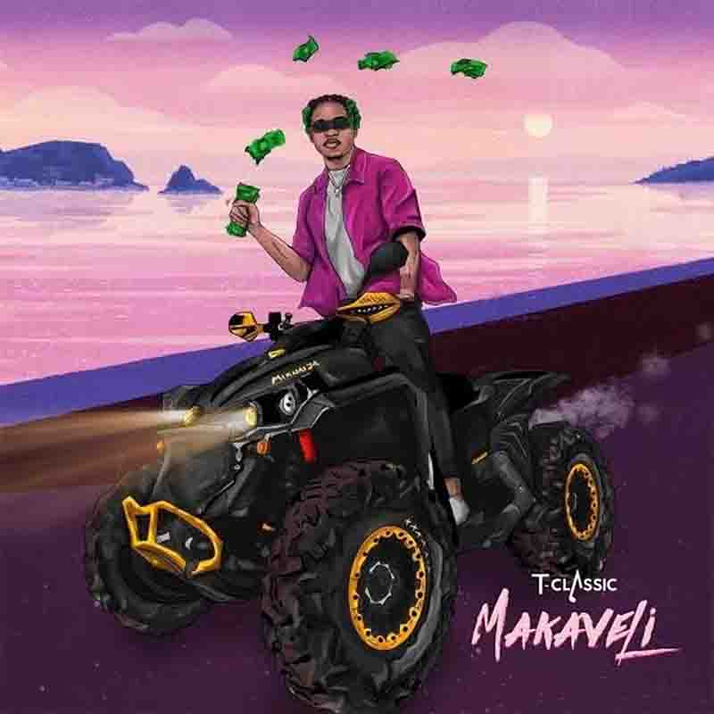 T-Classic - Makaveli (Nigeria MP3 Download Music)