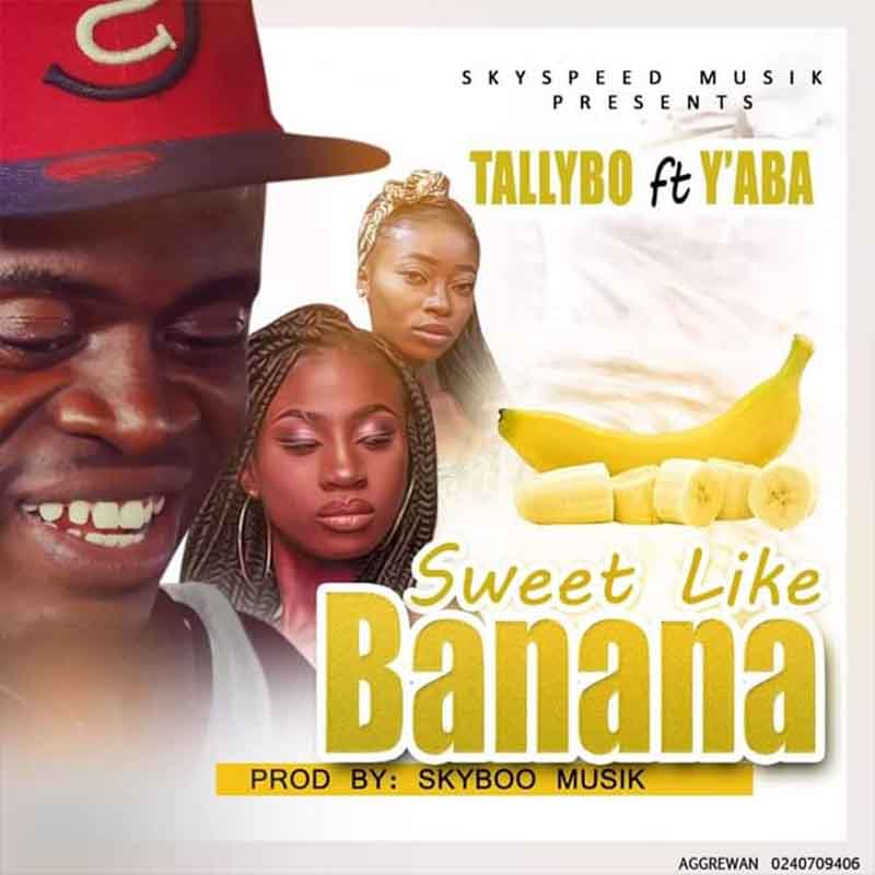 Tallybo - Sweet Banana Feat Y'aba (Prod by Skyboo Musik)