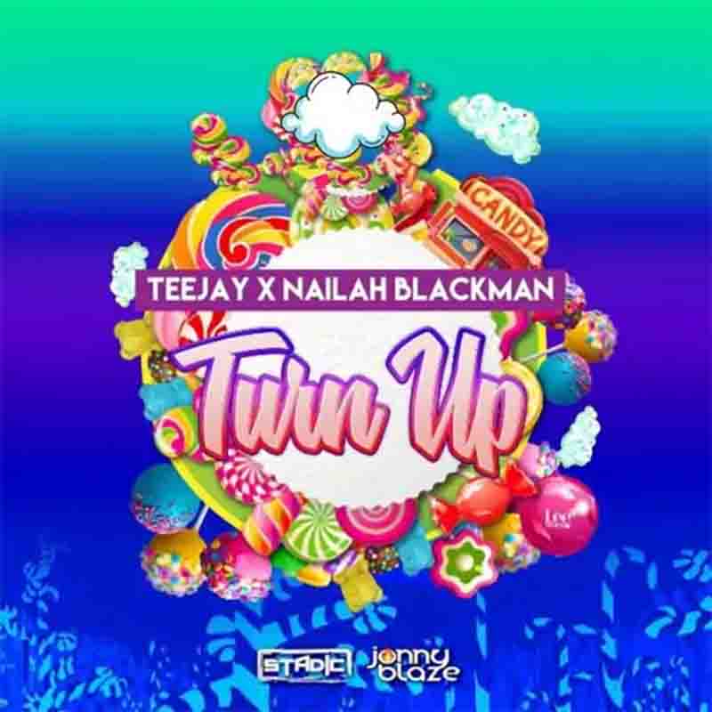 Teejay - Turn Up ft. Nailah Blackman