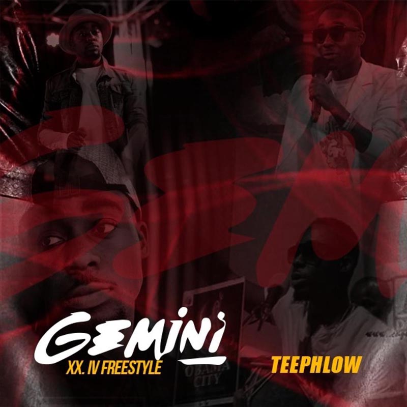 Teephlow – Gemini (XX.IV Freestyle)