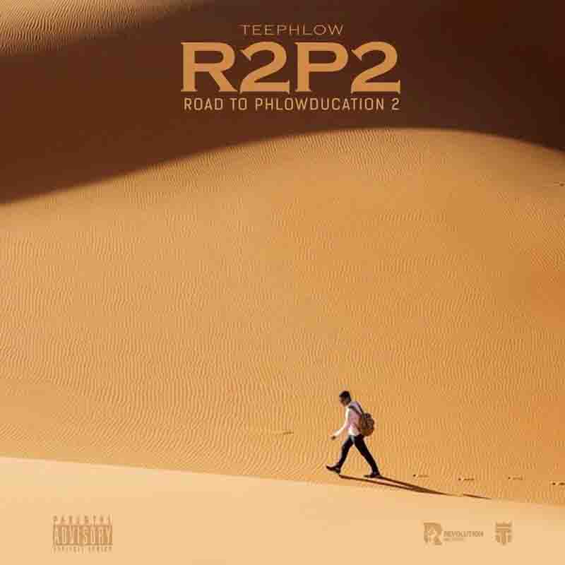 TeePhlow – Road To Phlowducation 2(R2P2)