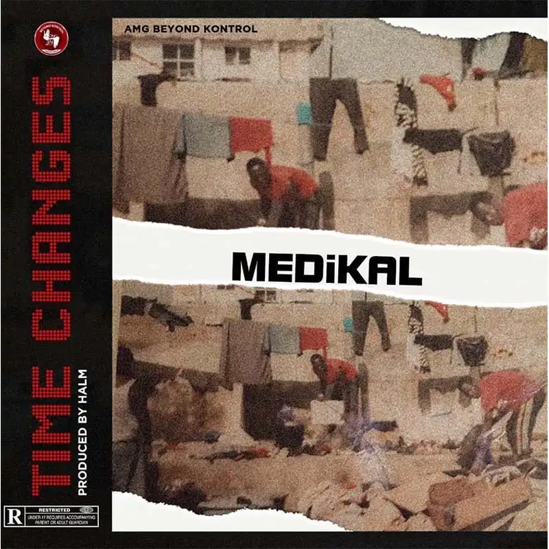 Medikal – Time Changes (Prod. By Halm)