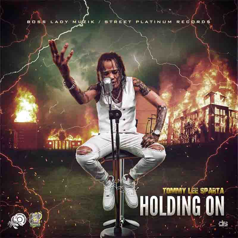 Tommy Lee Sparta - Holding On (Jamaican Dancehall)
