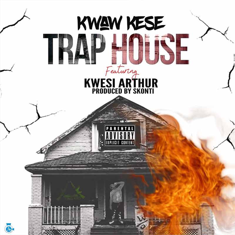 Kwaw Kese ft Kwesi Arthur – Trap House (Prod. by Skonti)