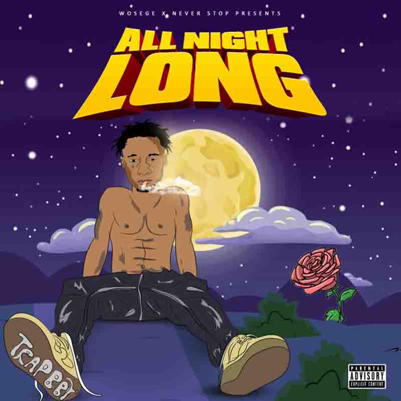 Trapbby - All Night Long (Produced By Beatboy) Ghana Mp3 