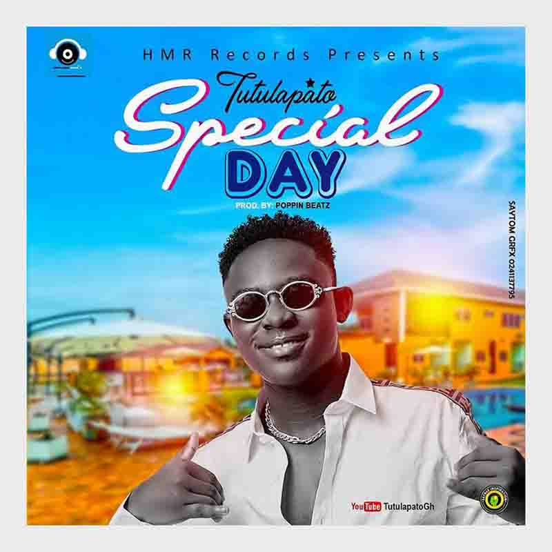 Tutulapato - Special Day (Prod. By Poppin Beatz)
