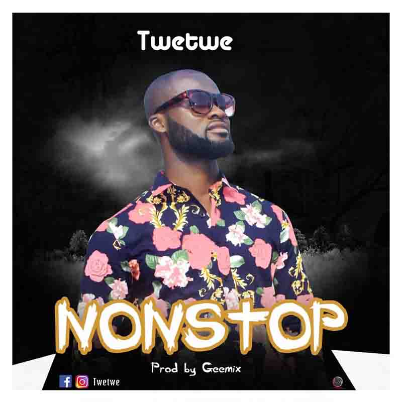 Twetwe – Nonstop (Why Should I Stop)