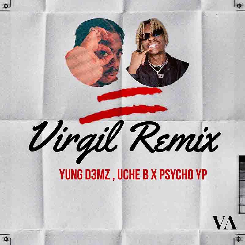 Yung D3mz x Uche B Virgil Remix