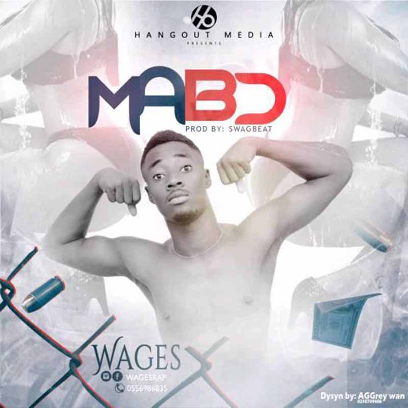 Wages - Mab) (Mixed By SwagBeat)