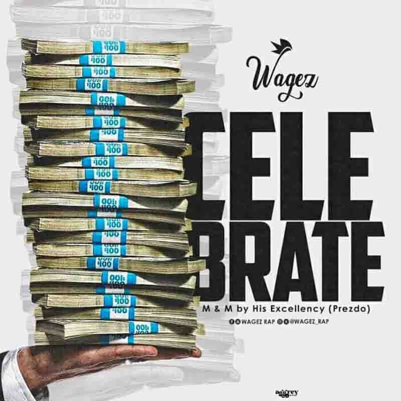 Wagez - Celebrate (MxM by Prezdo)