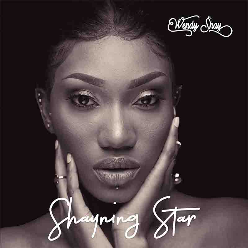 Wendy Shay - Shayning Star (Prod by Samsney)