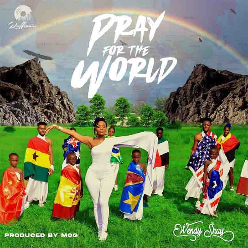 Wendy Shay Pray For The World