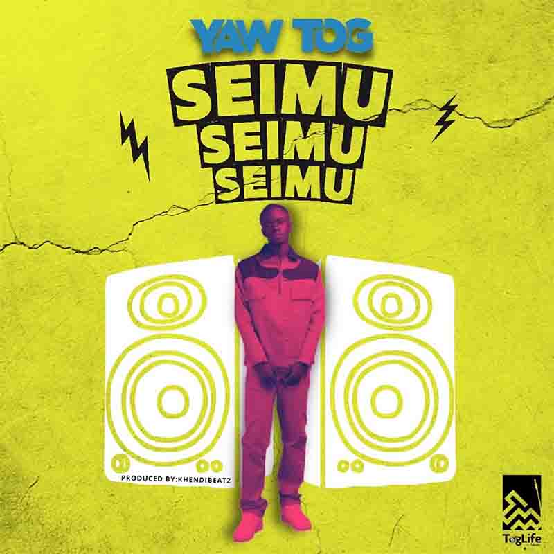 Yaw Tog - Sei Mu (Prod by Khendi Beatz) - Asakaa MP3