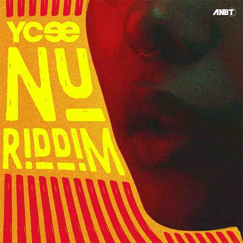 Ycee - Nu Riddim (Naija Afrobeat)